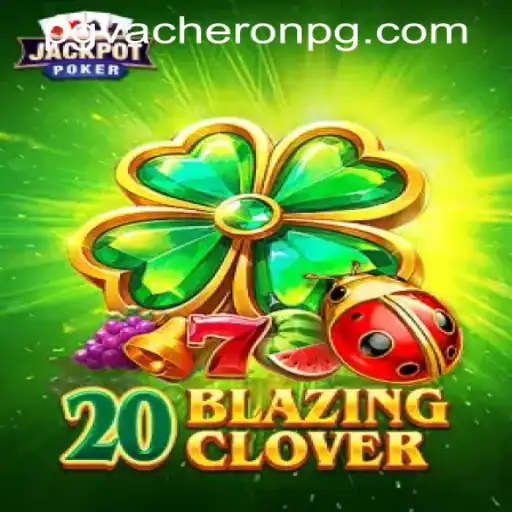 Exploring 20BlazingClover: A Trendy Game in the Modern Digital Realm